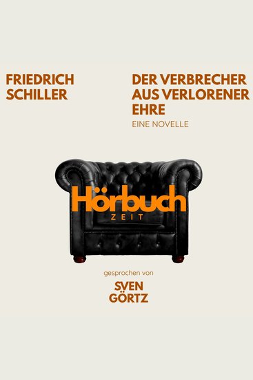 Der Verbrecher aus verlorener Ehre Eine Novelle - Hörbuchzeit: Klassiker der Weltliteratur - cover