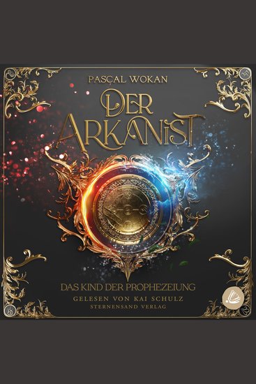 Der Arkanist: Das Kind der Prophezeiung (Band 2) - cover