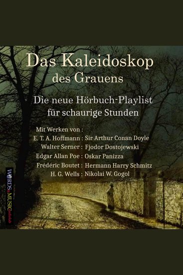 Das Kaleidoskop des Grauens: - Die neue Hörbuch-Playlist für schaurige Stunden - cover