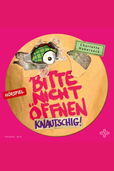 Bitte nicht öffnen - Hörspiele 9: Knautschig! Das Hörspiel - cover