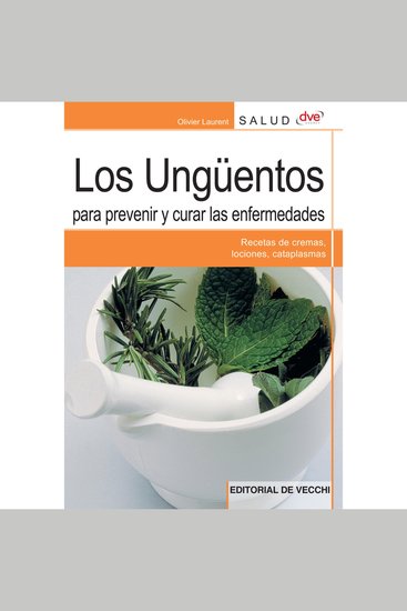 Los ungüentos para prevenir y curar las enfermedades - cover
