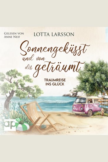 Sonnengeküsst und von dir geträumt - Traumreise ins Glück - cover
