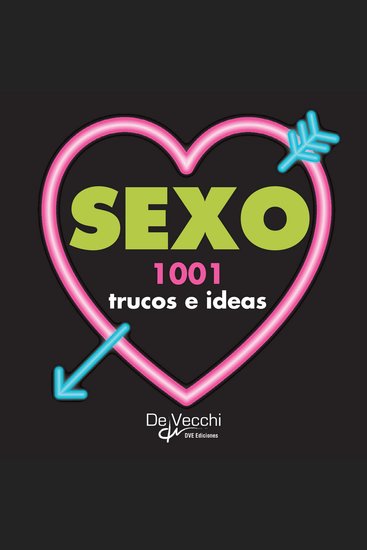 Sexo 1001 trucos e ideas - cover