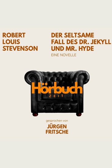 Der seltsame Fall des Dr Jekyll und Mr Hyde Eine Novelle - Hörbuchzeit: Klassiker der Weltliteratur - cover