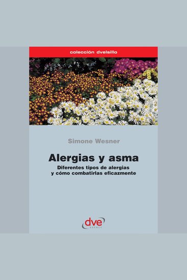 Alergias y asma Diferentes tipos de alergias y cómo combatirlas eficazmente - cover