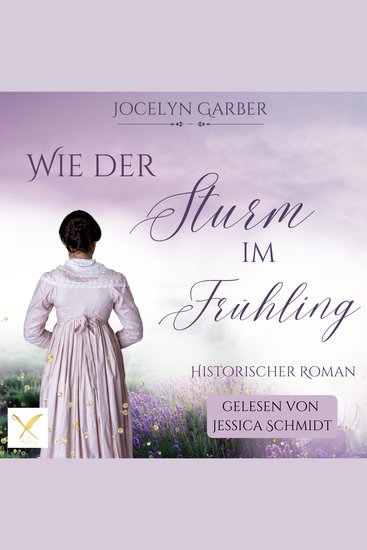 Wie der Sturm im Frühling - Historischer Liebesroman - cover