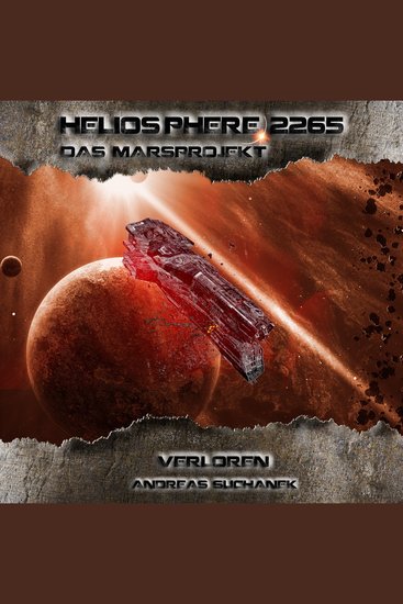 Heliosphere 2265 – Das Marsprojekt 1 - Verloren - cover