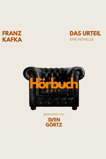 Das Urteil Eine Novelle - Hörbuchzeit: Klassiker der Weltliteratur - cover