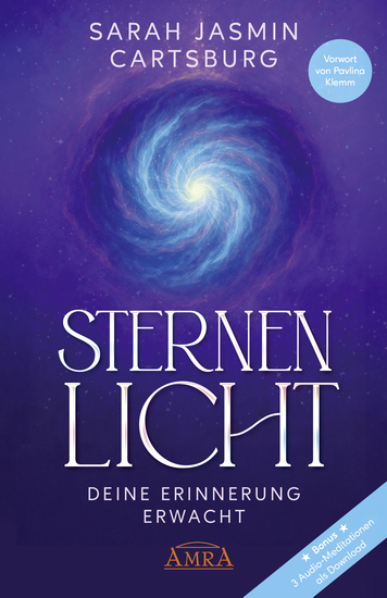 STERNENLICHT - DEINE ERINNERUNG ERWACHT [mit drei Gratis-Audio-Meditationen als Download] - cover