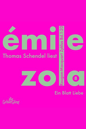 Rougon-Macquard Zyklus Band 8 - Ein Blatt Liebe - cover