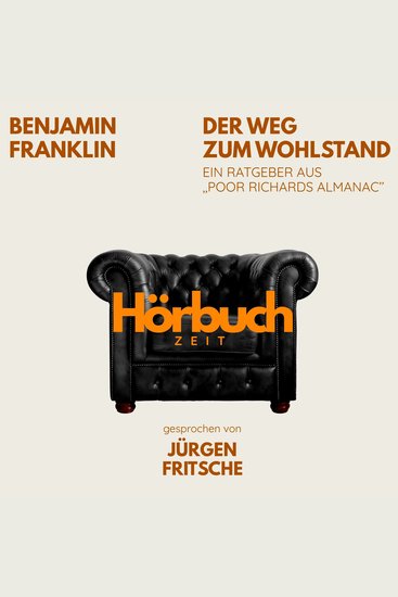 Der Weg zum Wohlstand Ein Ratgeber aus "Poor Richard's Almanach" - Hörbuchzeit: Klassiker der Weltliteratur - cover