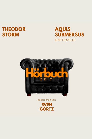 Aquis submersus Eine Novelle - Hörbuchzeit: Klassiker der Weltliteratur - cover