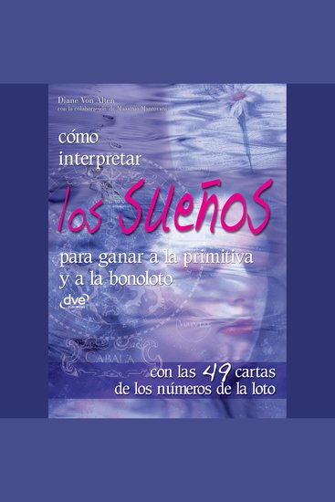 Cómo interpretar los sueños para ganar a la primitiva y a la bonoloto - cover
