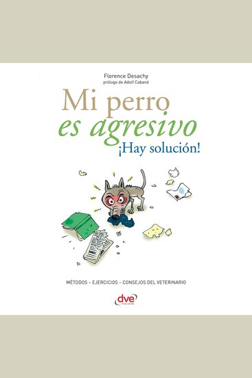 Mi perro es agresivo ¡Hay solución! - cover
