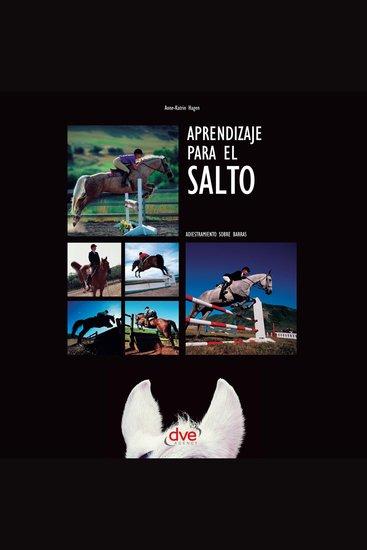 Aprendizaje para el salto Adiestramiento sobre barras - Métodos eficaces para mejorar la técnica ecuestre y el vínculo con el caballo - cover