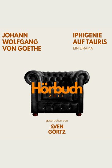 Iphigenie auf Tauris Ein Drama - Hörbuchzeit: Klassiker der Weltliteratur - cover