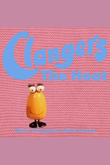 Clangers - The Hoot - Series 1 - Episode 10 - cover