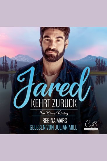 Jared kehrt zurück - Eine MM Friends to Lovers-Kleinstadtromanze - cover
