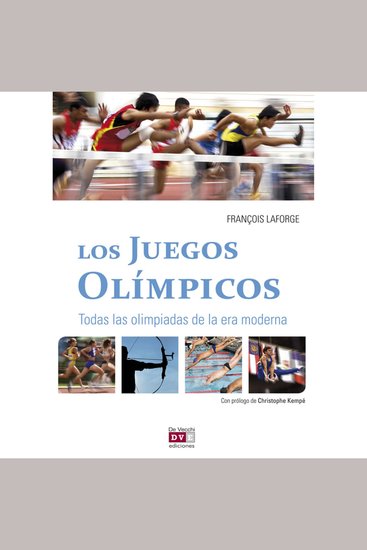 Los Juegos Olímpicos - Todas las olimpiadas de la era moderna - cover