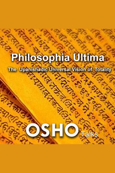 Philosophia Ultima - The Upanishadic Universal Vision of Totality - cover