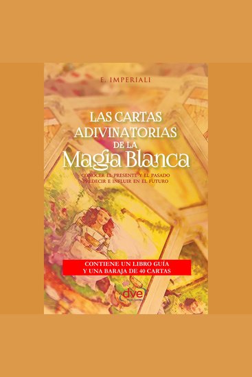 Las cartas adivinatorias de la magia blanca - cover