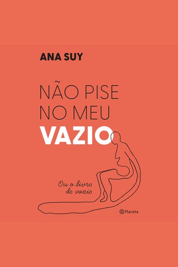 Não pise no meu vazio - Ou o livro do vazio - Semifinalista do Prêmio Jabuti 2024 - cover