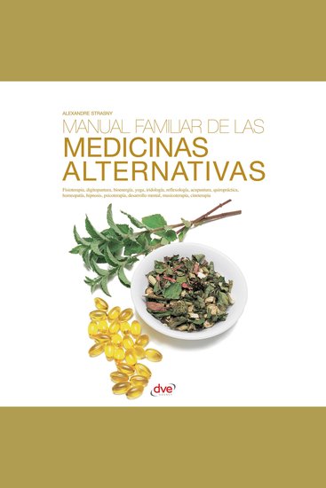 Manual familiar de las medicinas alternativas - cover