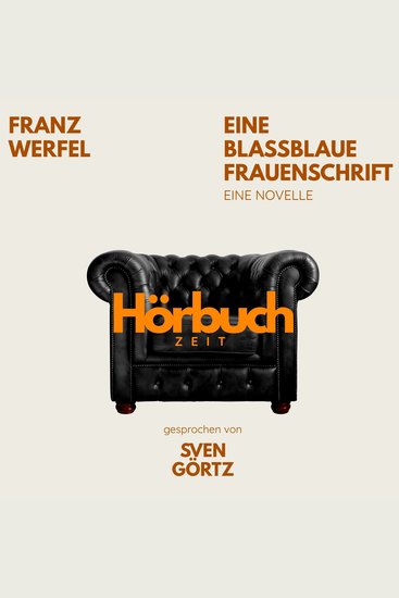 Eine blassblaue Frauenschrift Eine Novelle - Hörbuchzeit: Klassiker der Weltliteratur - cover