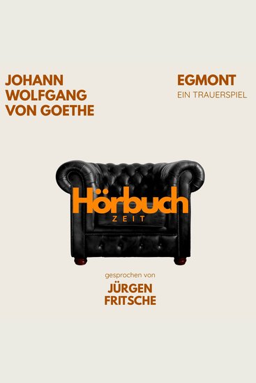 Egmont Ein Trauerspiel - Hörbuchzeit: Klassiker der Weltliteratur - cover