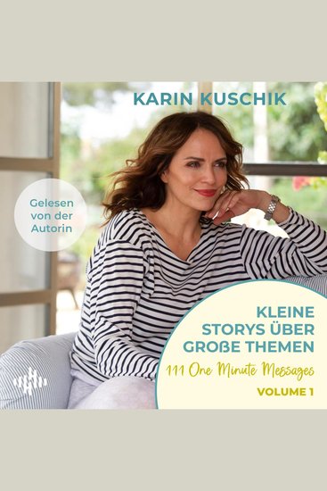 Kleine Storys über große Themen Volume 1 - 111 One Minute Messages | Der SPIEGEL-Bestseller der Autorin von »50 Sätze die das Leben leichter machen« - cover