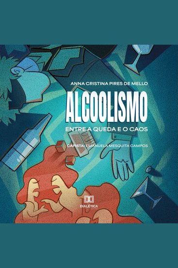 Alcoolismo - entre a queda e o caos - cover