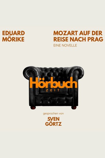 Mozart auf der Reise nach Prag Eine Novelle - Hörbuchzeit: Klassiker der Weltliteratur - cover