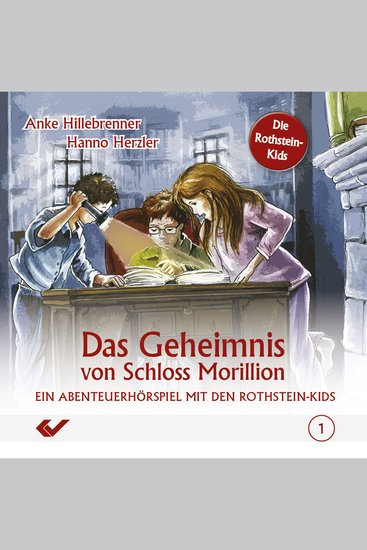 Folge 1: Das Geheimnis von Schloss Morillion - Die Rothstein-Kids - cover