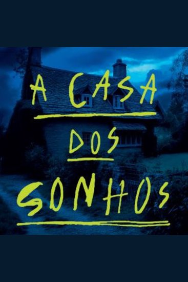 A casa dos sonhos - A casa era tudo que eles sempre desejaram até os corpos surgirem - cover