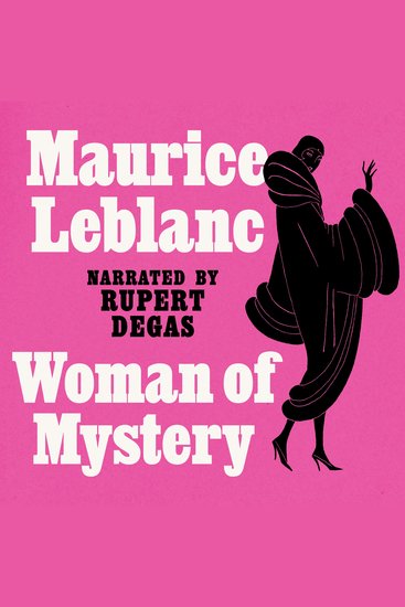 Woman of Mystery - Arsène Lupin: Book #8 - cover