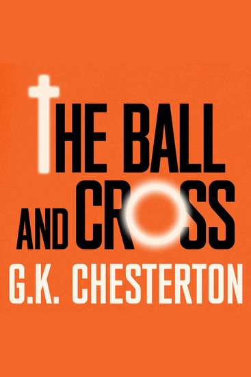 The Ball and the Cross - A Novel - cover