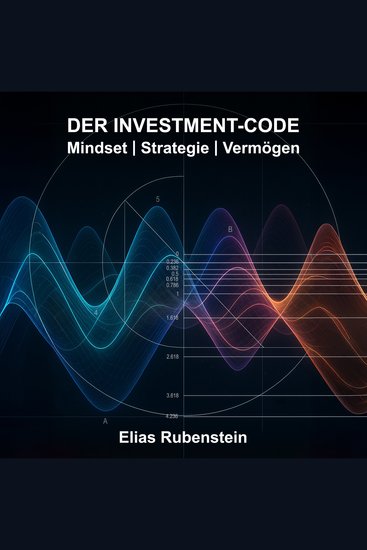 Der Investment-Code - Mindset Strategie Vermögen - cover
