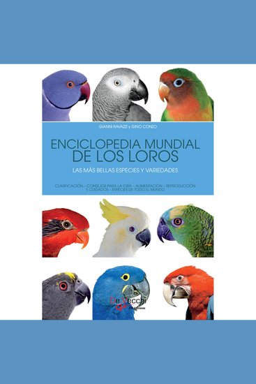 Enciclopedia mundial de los loros Las más bellas especies y variedades - cover