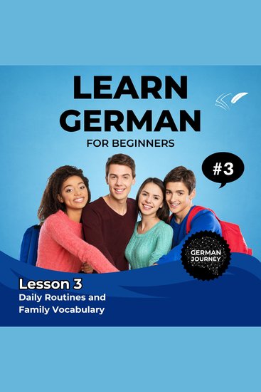 Learn German for Beginners - Lesson 3 - Daily Routines and Family Vocabulary - cover