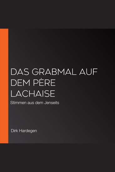 Das Grabmal auf dem Père Lachaise - Stimmen aus dem Jenseits - cover