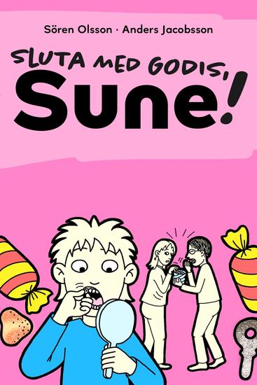 Sluta med godis Sune - cover