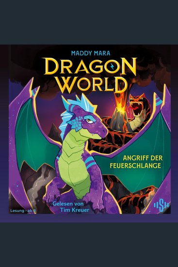 Dragon World – Angriff der Feuerschlange (Dragon World Bd 1) - Die neue actiongeladene Reihe über drei Kinder die in eine magische von Drachen bevölkerte Welt reisen! - cover