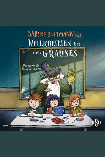 Willkommen bei den Grauses 3: Der normale Schulwahnsinn - Lustiges Kinderhörbuch über eine herrlich schräge Familie - cover