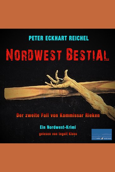 Nordwest Bestial - Der zweite Fall von Kommissar Rieken - cover
