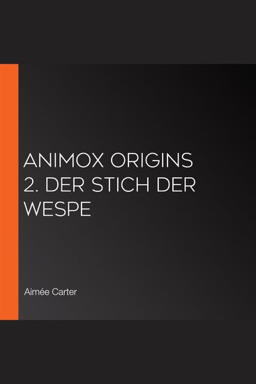 Animox Origins 2 Der Stich der Wespe - cover