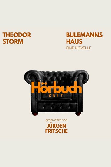 Bulemanns Haus Eine Novelle - Hörbuchzeit: Klassiker der Weltliteratur - cover