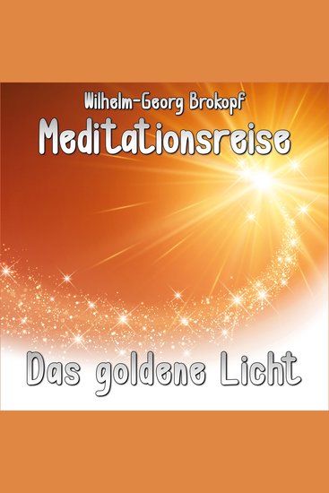 Das goldene Licht - Meditationsreise - cover