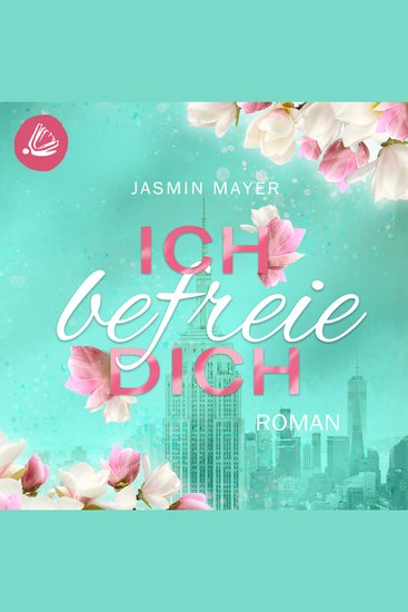 Ich befreie Dich - Adult Romance: Band 1 (Marie & Brian) - cover