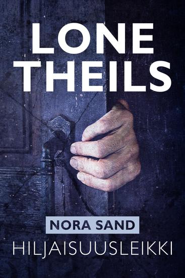 Nora Sand 4: Hiljaisuusleikki - cover