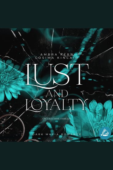 Lust and Loyalty - Oscuro Crime Famiglia - cover